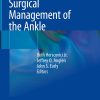 Evaluation and Surgical Management of the Ankle (EPUB)
