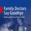 Family Doctors Say Goodbye (Original PDF from Publisher)