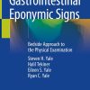 Gastrointestinal Eponymic Signs: Bedside Approach to the Physical Examination (EPUB)