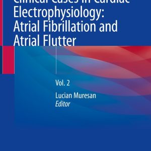 Clinical Cases in Cardiac Electrophysiology: Atrial Fibrillation and Atrial Flutter (EPUB)