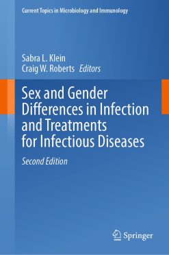Sex and Gender Differences in Infection and Treatments for Infectious Diseases, 2nd Edition (EPUB)