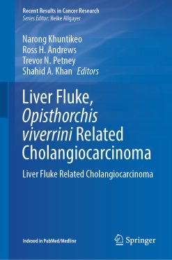 Liver Fluke, Opisthorchis Viverrini Related Cholangiocarcinoma (EPUB)