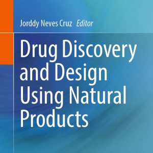 Drug Discovery and Design Using Natural Products (EPUB)