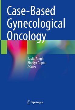 Case-Based Gynecological Oncology (EPUB)