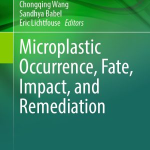 Microplastic Occurrence, Fate, Impact, and Remediation (EPUB)