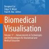 Biomedical Visualisation: Volume 17 ‒ Advancements in Technologies and Methodologies for Anatomical and Medical Education (Advances in Experimental Medicine and Biology Book 1431) (Original PDF from Publisher)