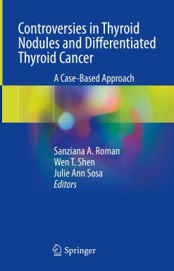Controversies in Thyroid Nodules and Differentiated Thyroid Cancer (EPUB)