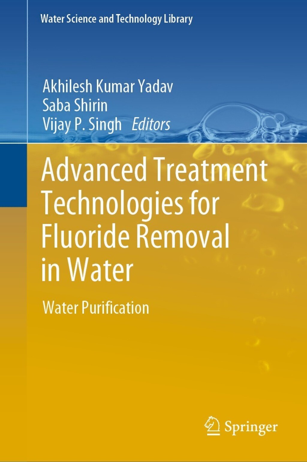 Advanced Treatment Technologies for Fluoride Removal in Water: Water Purification (EPUB)