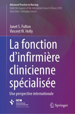La fonction d’infirmière clinicienne spécialisée: Une perspective internationale (EPUB)