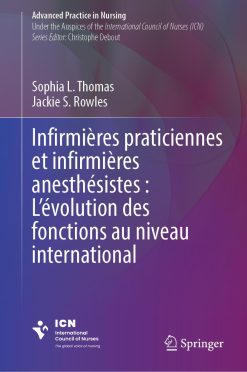 Infirmières praticiennes et infirmières anesthésistes : L’évolution des fonctions au niveau international (Advanced Practice in Nursing) (French Edition) (EPUB)