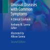 Unusual Diseases with Common Symptoms: A Clinical Casebook, 2nd Edition (Original PDF from Publisher)