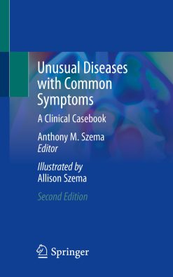 Unusual Diseases with Common Symptoms: A Clinical Casebook, 2nd Edition (EPUB)