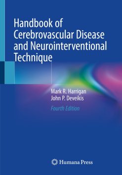 Handbook of Cerebrovascular Disease and Neurointerventional Technique, 4th Edition (EPUB)