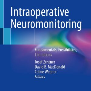 Intraoperative Neuromonitoring (Original PDF from Publisher)