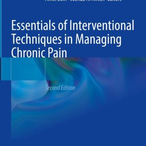 Essentials of Interventional Techniques in Managing Chronic Pain, 2nd Edition (Original PDF from Publisher)