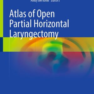 Atlas of Open Partial Horizontal Laryngectomy (Original PDF from Publisher)