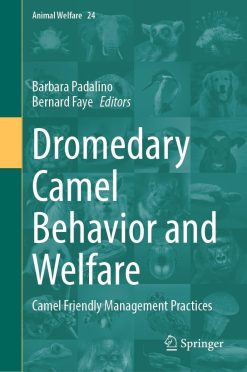 Dromedary Camel Behavior and Welfare: Camel Friendly Management Practices (Original PDF from Publisher)