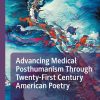 Advancing Medical Posthumanism Through Twenty-First Century American Poetry (EPUB)