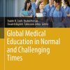Global Medical Education in Normal and Challenging Times (Original PDF from Publisher)