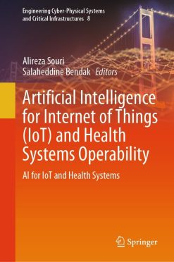 Artificial Intelligence for Internet of Things (IoT) and Health Systems Operability: AI for IoT and Health Systems (EPUB)