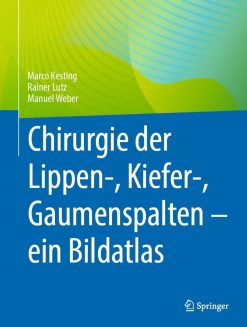 Chirurgie der Lippen-, Kiefer-, Gaumenspalten – ein Bildatlas (EPUB)