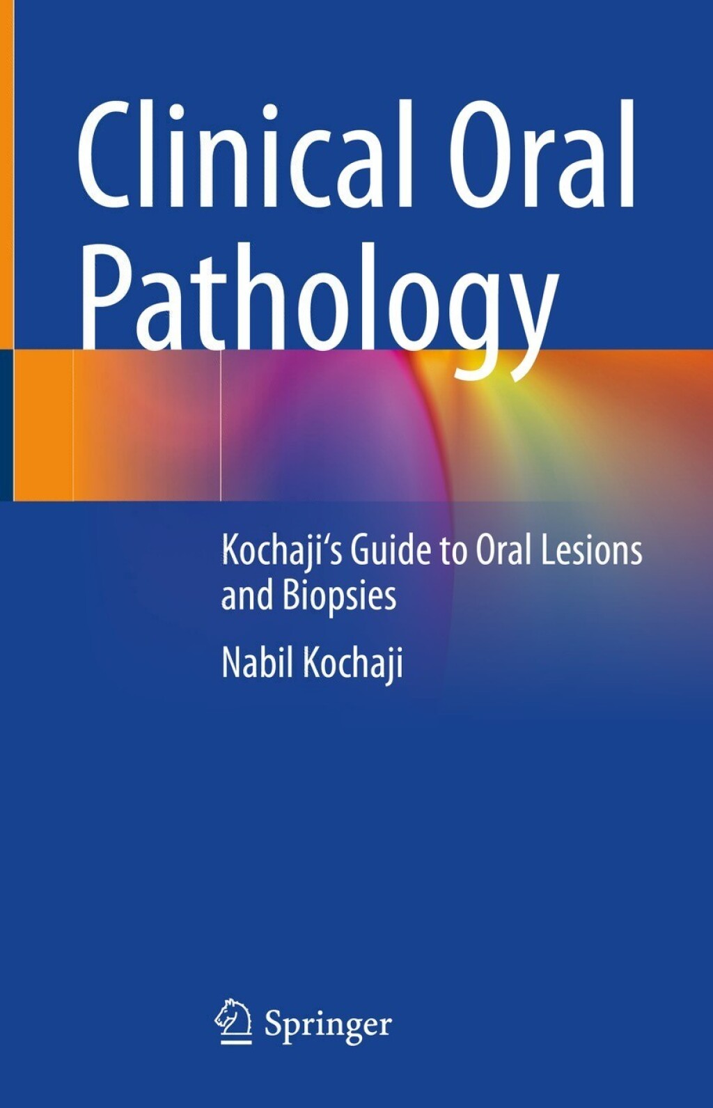 Clinical Oral Pathology: Kochaji’s Guide to Oral Lesions and Biopsies (Original PDF from Publisher)