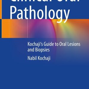Clinical Oral Pathology: Kochaji’s Guide to Oral Lesions and Biopsies (EPUB)