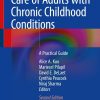 Care of Adults with Chronic Childhood Conditions: A Practical Guide, 2nd Edition (EPUB)