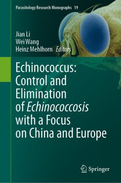 Echinococcus: Control and Elimination of Echinococcosis with a Focus on China and Europe (EPUB)