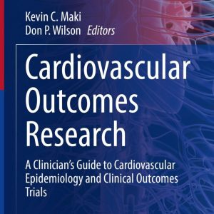 Cardiovascular Outcomes Research: A Clinician’s Guide to Cardiovascular Epidemiology and Clinical Outcomes Trials (Original PDF from Publisher)