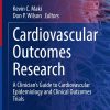 Cardiovascular Outcomes Research: A Clinician’s Guide to Cardiovascular Epidemiology and Clinical Outcomes Trials (EPUB)