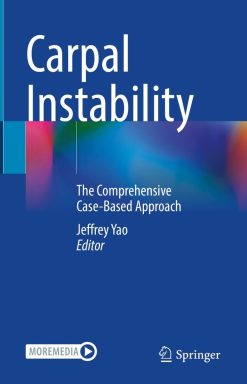 Carpal Instability: The Comprehensive Case-Based Approach (Original PDF from Publisher)