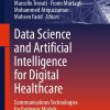 Data Science and Artificial Intelligence for Digital Healthcare: Communications Technologies for Epidemic Models (Original PDF from Publisher)