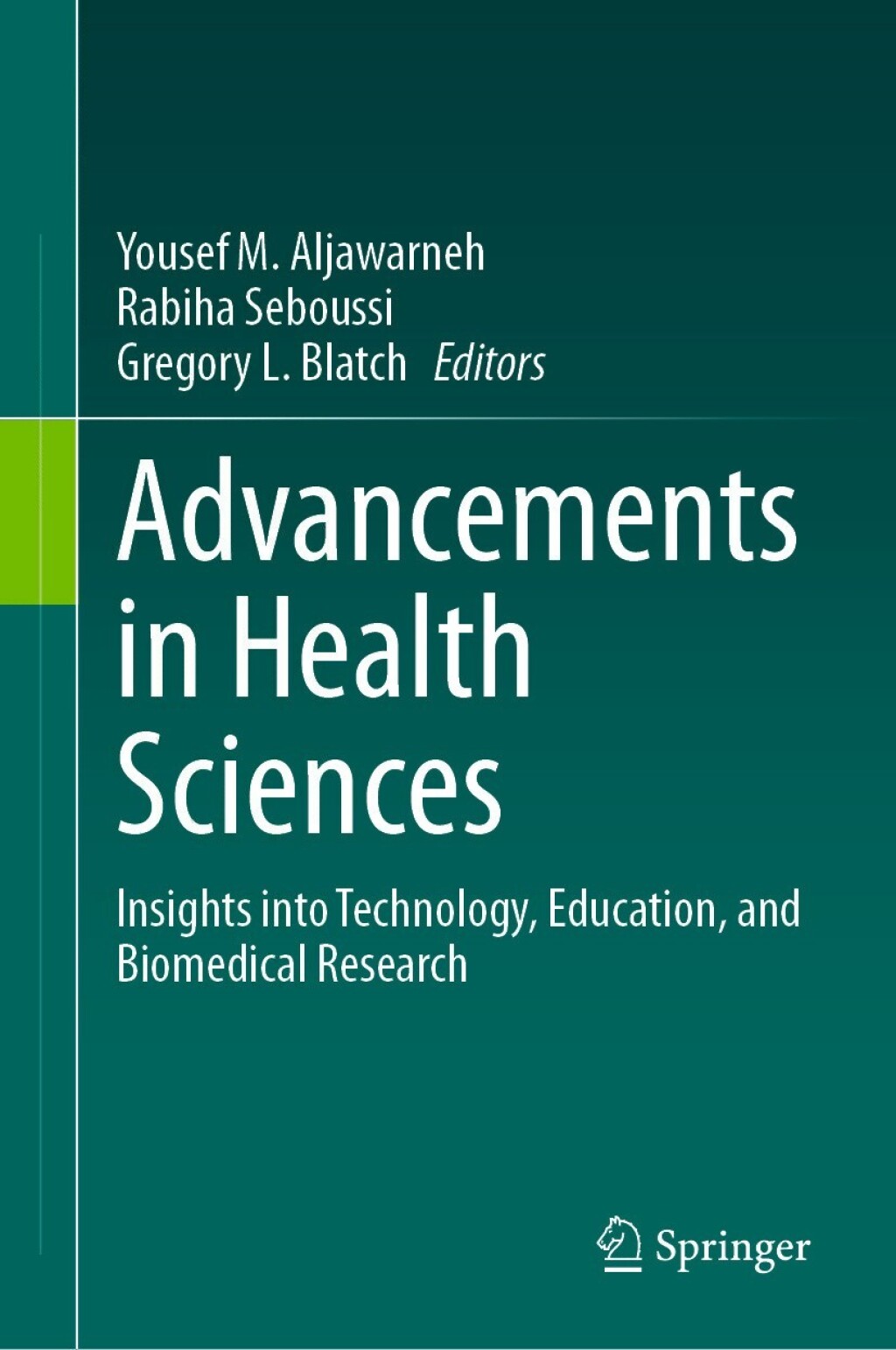 Advancements in Health Sciences: Insights into Technology, Education, and Biomedical Research (EPUB)