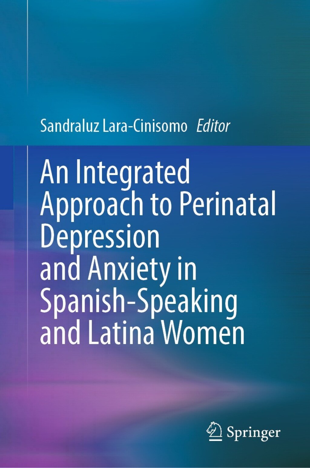 An Integrated Approach to Perinatal Depression and Anxiety in Spanish-Speaking and Latina Women (Original PDF from Publisher)