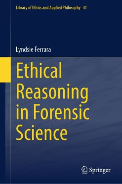Ethical Reasoning in Forensic Science (EPUB)