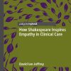 How Shakespeare Inspires Empathy in Clinical Care (EPUB)