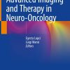 Advanced Imaging and Therapy in Neuro-Oncology (Original PDF from Publisher)