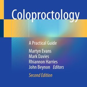 Coloproctology: A Practical Guide, 2nd Edition (Original PDF from Publisher)
