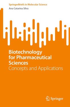 Biotechnology for Pharmaceutical Sciences: Concepts and Applications (Original PDF from Publisher)