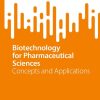 Biotechnology for Pharmaceutical Sciences: Concepts and Applications (EPUB)