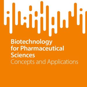 Biotechnology for Pharmaceutical Sciences: Concepts and Applications (EPUB)