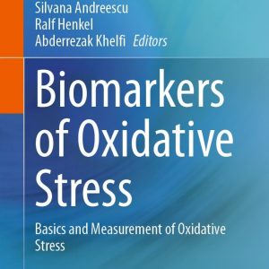 Biomarkers of Oxidative Stress     Basics and Measurement of Oxidative Stress (EPUB)