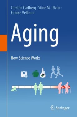 Aging: How Science Works (Original PDF from Publisher)
