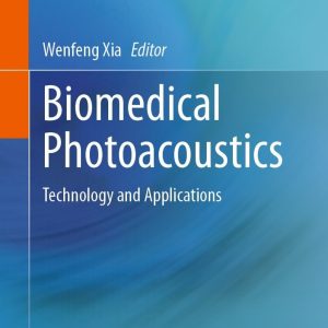 Biomedical Photoacoustics: Technology and Applications (Original PDF from Publisher)