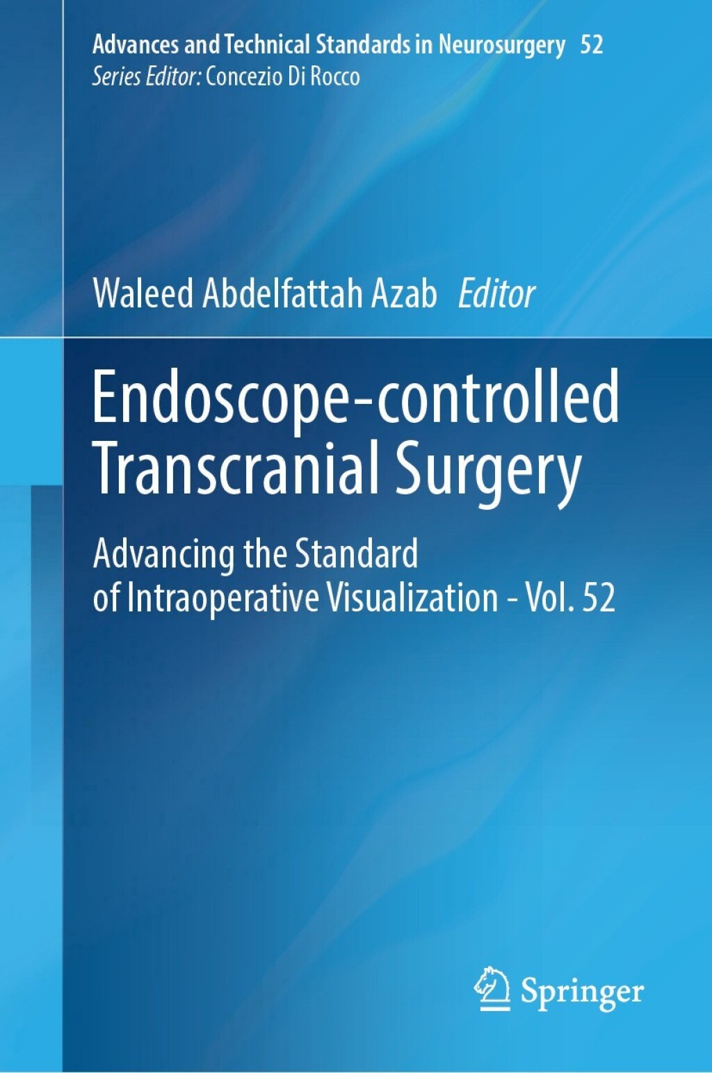 Endoscope-controlled Transcranial Surgery: Advancing the Standard of Intraoperative Visualization – Vol. 52 (Original PDF from Publisher)