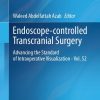 Endoscope-controlled Transcranial Surgery: Advancing the Standard of Intraoperative Visualization – Vol. 52 (EPUB)