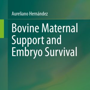 Bovine Maternal Support and Embryo Survival (EPUB)