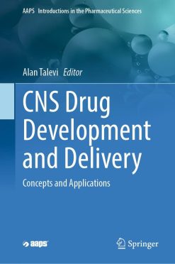 CNS Drug Development and Delivery: Concepts and Applications (EPUB)