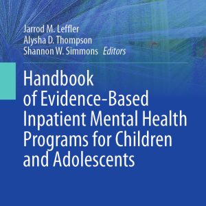 Handbook of Evidence-Based Inpatient Mental Health Programs for Children and Adolescents (EPUB)